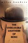 The Unbearable Lightness of Being, Milan Kundera