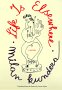 Life is Elsewhere, by Milan Kundera