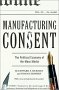 Manufacturing Consent. Noam Chomsky